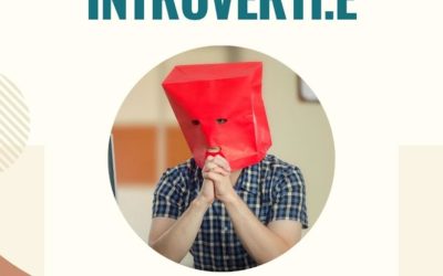 Je suis introverti.e …et c’est OK !